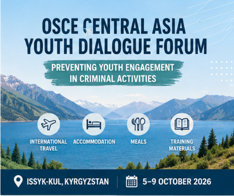 OSCE Central Asia Youth Dialogue Forum — Preventing Youth Engagement in Criminal Activities